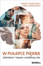 W pułapce piękna - Robert Modrzyński, Anna Mańkowska