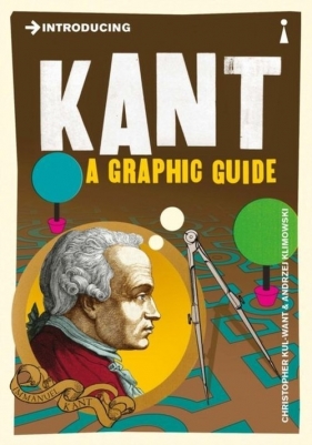 Introducing Kant A Graphic Guide - Kul-Want Christopher, Klimowski Andrzej