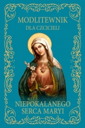 Modlitewnik dla czcicieli Niepokalanego Serca Maryi - Jolanta Szczypta