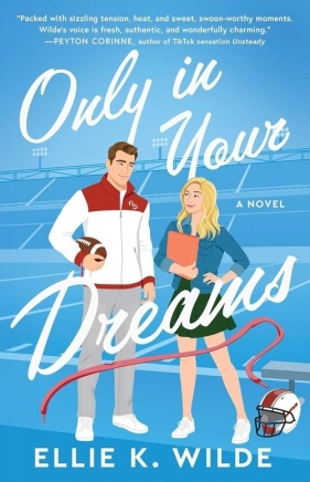 Only in Your Dreams - Wilde Ellie K.