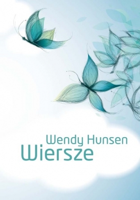 Wiersze - Hunsen Wendy