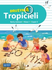 Drużyna Tropicieli SP 1 ćwiczenia cz.5 - Opracowanie zbiorowe