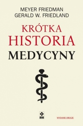 Krótka historia medycyny - Meyer Friedman, Gerald W. Friedland