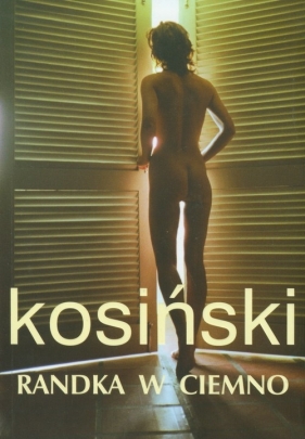 Randka w ciemno - Kosiński Jerzy<br />