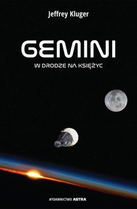 GEMINI W drodze na Księżyc - Jeffrey Kluger