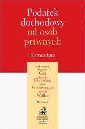 Podatek dochodowy od osób prawnych. Komentarz