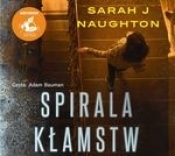 Spirala kłamstw (audiobook) - Naughton Sarah J.