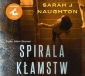 Spirala kłamstw (audiobook) - Sarah J. Naughton