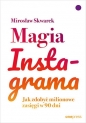 Magia Instagrama - Mirosław Skwarek