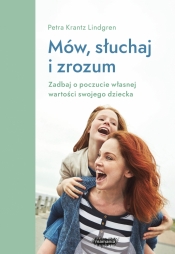 Mów, słuchaj, zrozum (nowe wydanie) - Petra Krantz Lindgren