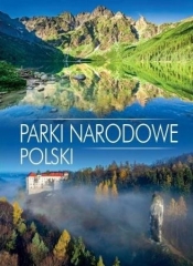 Parki narodowe Polski (Uszkodzona okładka) - Opracowanie zbiorowe