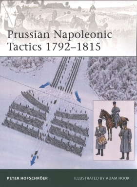 Prussian Napoleonic Tactics 1792-1815 - Peter Hofschroer