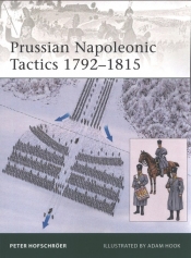 Prussian Napoleonic Tactics 1792-1815 - Peter Hofschroer