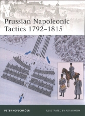Prussian Napoleonic Tactics 1792-1815 - Hofschroer Peter
