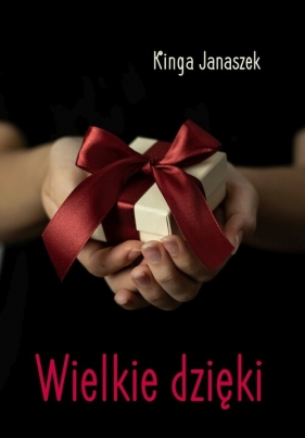 Wielkie dzięki - Kinga Janaszek