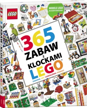 LEGO 365 zabaw z klockami LEGO / LIB4 - Opracowanie zbiorowe