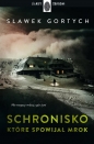 Schronisko, które spowijał mrok. Tom 3 - Sławomir Gortych