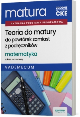 Teoriado matury Matura 2027 Matematyka Zakres rozszerzony Vademecum - Adam Konstantynowicz, Anna Konstantynowicz, Małgorzata Pająk