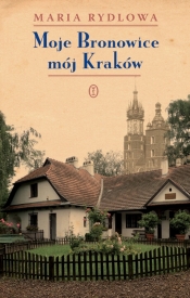 Moje Bronowice mój Kraków