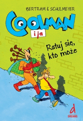 Coolman i ja II. Ratuj się kto może - Rüdiger Bertram