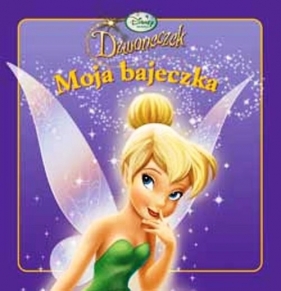 Dzwoneczek Moja bajeczka - <br />