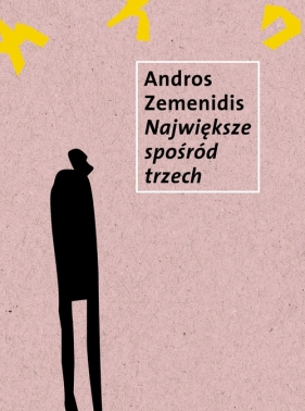 Największe z pośród trzech - Zemenidis Andros