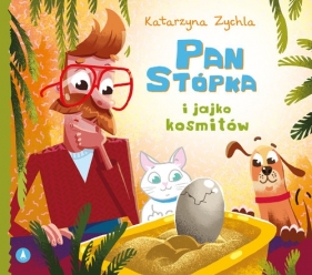 Pan Stópka i jajko kosmitów - Katarzyna Zychla