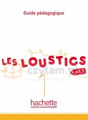 Les Loustics 1 przewodnik metodyczny - Hugues Denisot, Marianne Capouet