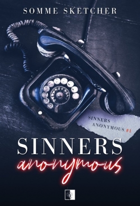 Sinners Anonymous - Somme Sketcher .