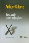 Nowe zasady metody socjologicznej Giddens Anthony
