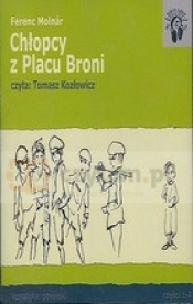 CD CHŁOPCY Z PLACU BRONI - Ferenc Molnár