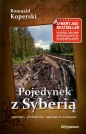 Pojedynek z Syberią - Romuald Koperski