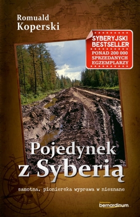 Pojedynek z Syberią - Romuald Koperski