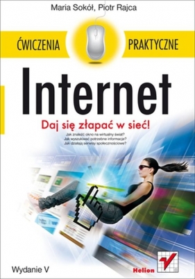 Internet Ćwiczenia praktyczne - Piotr Rajca, Maria Sokół