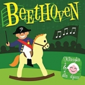 Klasyka dla dzieci - Beethoven CD SOLITON - van Beethoven Ludwig