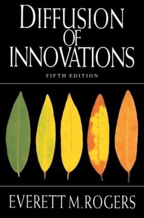 Diffusion of Innovations, 5th Edition - Everett M Rogers