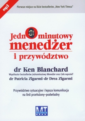 Jednominutowy Menedżer i przywództwo (Audiobook) - Blanchard Ken, Zigarmi Patricia, Zigarmi Drea