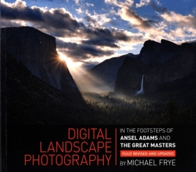 Digital Landscape Photography - Frye Michael