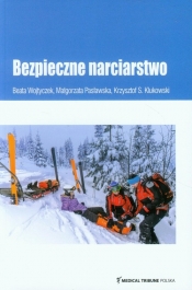 Bezpieczne narciarstwo - Wojtyczek Beata, Pasławska Małgorzata, Klukowski Krzysztof S.