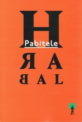 Pabitele - Bohumil Hrabal