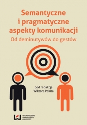 Semantyczne i pragmatyczne aspekty komunikacji