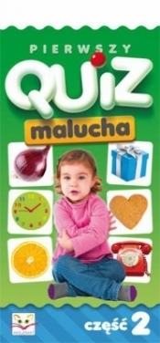 Pierwszy quiz malucha cz. 2 - Opracowanie zbiorowe