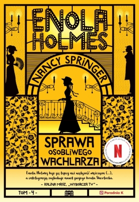 Enola Holmes. Tom 4. Sprawa osobliwego wachlarza - Springer Nancy