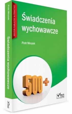 Świadczenia wychowawcze + CD - Mrozek Piotr