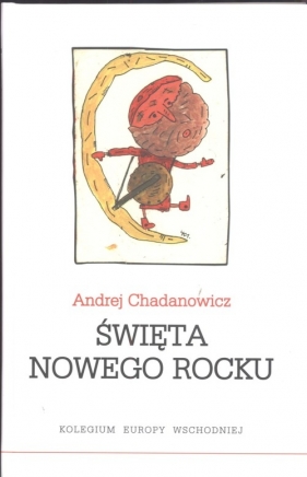 Święta nowego rocku - Chadanowicz Andrej<br />