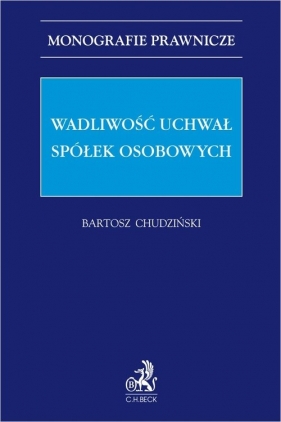 Wadliwość uchwał spółek osobowych - Bartosz Chudziński