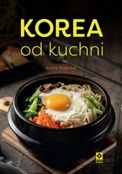 Korea od kuchni - Raszka Anita