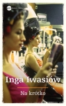 Na krótko Iwasiów Inga