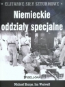 Elitarne siły szturmowe Niemieckie oddziały specjalne