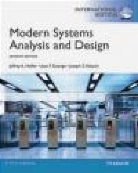 Modern Systems Analysis and Design Joe Valacich, Joey George, Jeffrey Hoffer